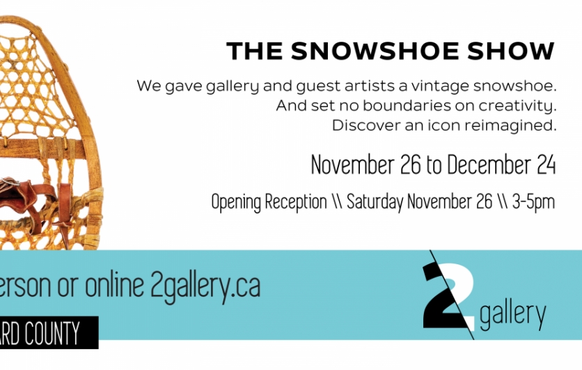 The Snowshoe Show Invitation for 2gallery in Picton